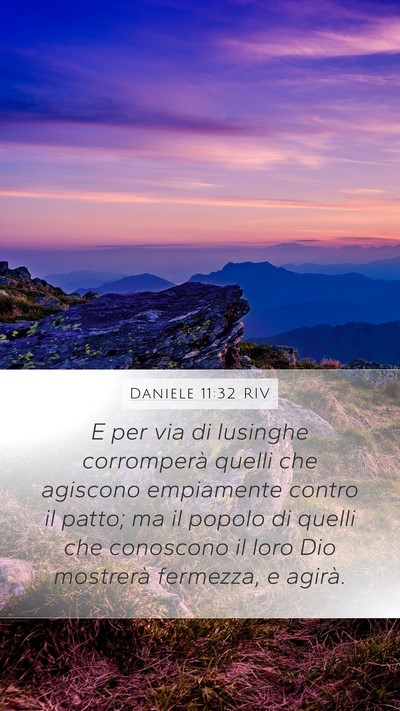Daniele 11:32 RIV Mobile Phone Wallpaper - E per via di lusinghe corromperà quelli che - Mobile Bible Verse Wallpaper
