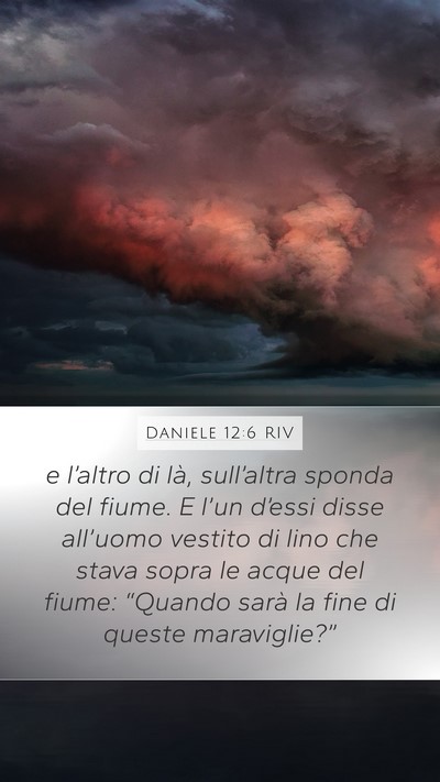 Daniele 12:6 RIV Bible Verse Image