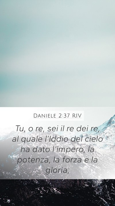 Daniele 2:37 RIV Bible Verse Image