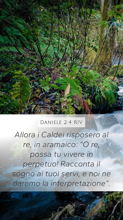 Daniele 2:4 RIV Mobile Phone Wallpaper - Allora i Caldei risposero al re, in aramaico: - Mobile Bible Verse Wallpaper