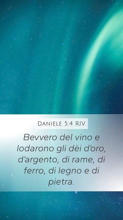 Daniele 5:4 RIV Bible Verse Image