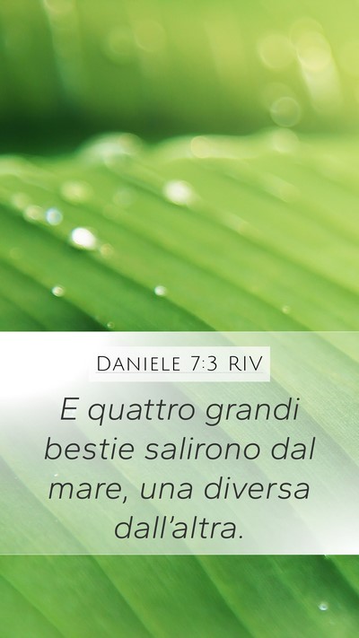 Daniele 7:3 RIV Mobile Phone Wallpaper - E quattro grandi bestie salirono dal mare, una - Mobile Bible Verse Wallpaper