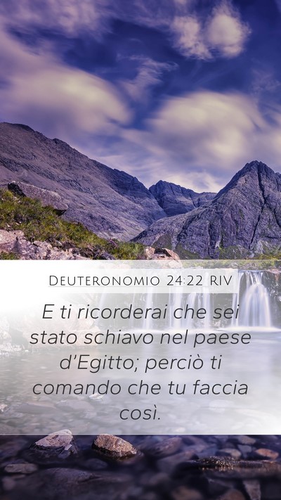 Deuteronomio 24:22 RIV Mobile Phone Wallpaper - E ti ricorderai che sei stato schiavo nel paese - Mobile Bible Verse Wallpaper