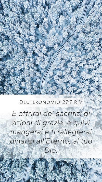 Deuteronomio 27:7 RIV Mobile Phone Wallpaper - E offrirai de’ sacrifizi di azioni di grazie, e - Mobile Bible Verse Wallpaper