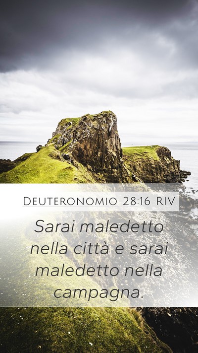 Deuteronomio 28:16 RIV Mobile Phone Wallpaper - Sarai maledetto nella città e sarai maledetto - Mobile Bible Verse Wallpaper