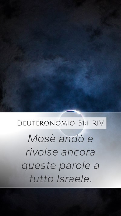Deuteronomio 31:1 RIV Mobile Phone Wallpaper - Mosè andò e rivolse ancora queste parole a - Mobile Bible Verse Wallpaper