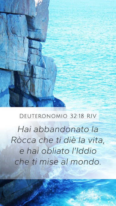 Deuteronomio 32:18 RIV Bible Verse Image