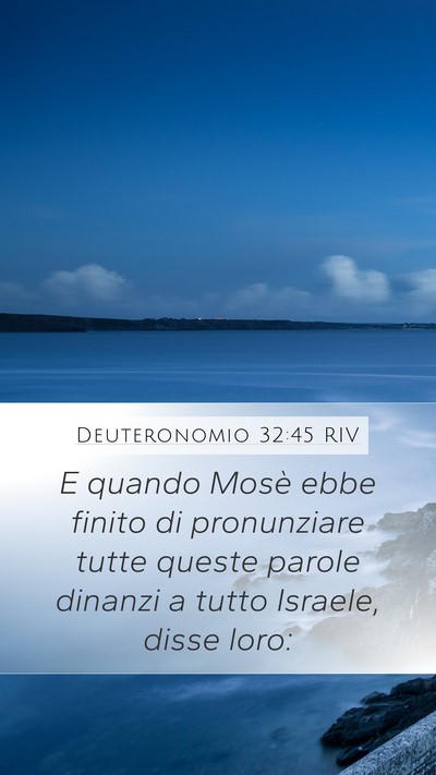Deuteronomio 32:45 RIV Mobile Phone Wallpaper - E quando Mosè ebbe finito di pronunziare tutte - Mobile Bible Verse Wallpaper