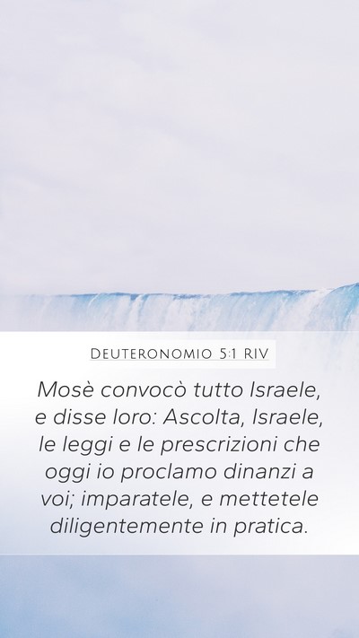 Deuteronomio 5:1 RIV Mobile Phone Wallpaper - Mosè convocò tutto Israele, e disse loro: - Mobile Bible Verse Wallpaper