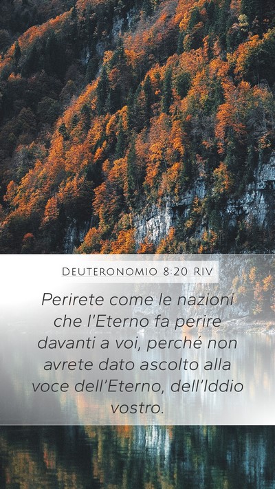 Deuteronomio 8:20 RIV Mobile Phone Wallpaper - Perirete come le nazioni che l’Eterno fa perire - Mobile Bible Verse Wallpaper