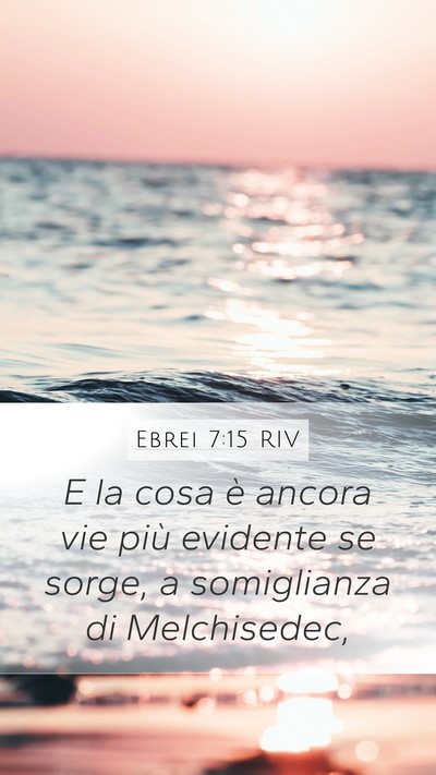 Ebrei 7:15 RIV Bible Verse Image
