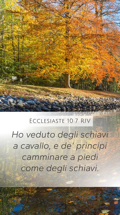 Ecclesiaste 10:7 RIV Mobile Phone Wallpaper - Ho veduto degli schiavi a cavallo, e de’ - Mobile Bible Verse Wallpaper