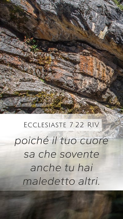Ecclesiaste 7:22 RIV Mobile Phone Wallpaper - poiché il tuo cuore sa che sovente anche tu hai - Mobile Bible Verse Wallpaper