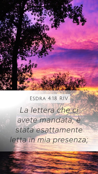 Esdra 4:18 RIV Mobile Phone Wallpaper - La lettera che ci avete mandata, è stata - Mobile Bible Verse Wallpaper