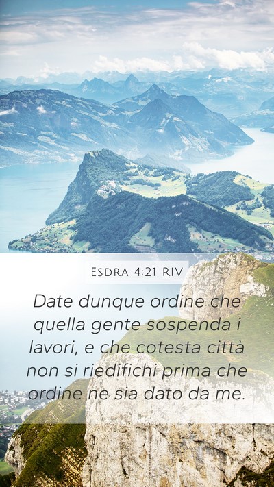 Esdra 4:21 RIV Mobile Phone Wallpaper - Date dunque ordine che quella gente sospenda i - Mobile Bible Verse Wallpaper