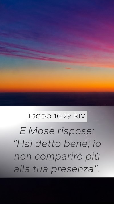 Esodo 10:29 RIV Bible Verse Image