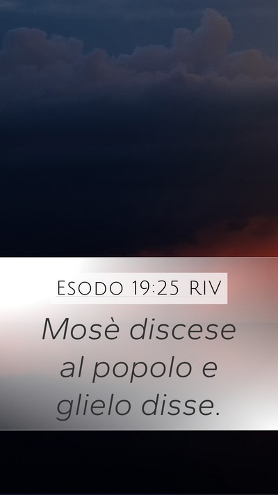 Esodo 19:25 RIV Mobile Phone Wallpaper - Mosè discese al popolo e glielo - Mobile Bible Verse Wallpaper
