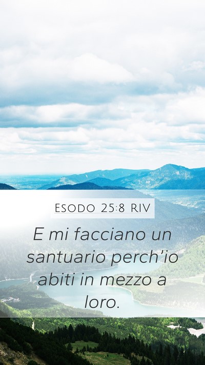 Esodo 25:8 RIV Bible Verse Image