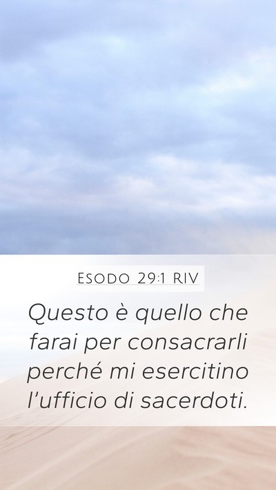 Esodo 29:1 RIV Bible Verse Image