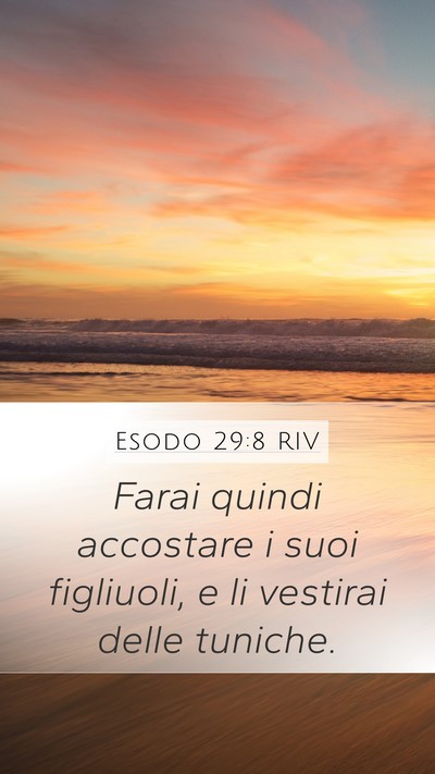 Esodo 29:8 RIV Bible Verse Image