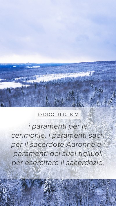 Esodo 31:10 RIV Bible Verse Image