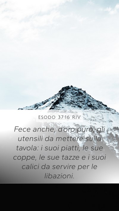 Esodo 37:16 RIV Bible Verse Image