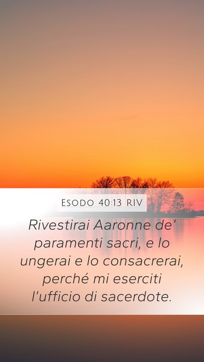 Esodo 40:13 RIV Bible Verse Image
