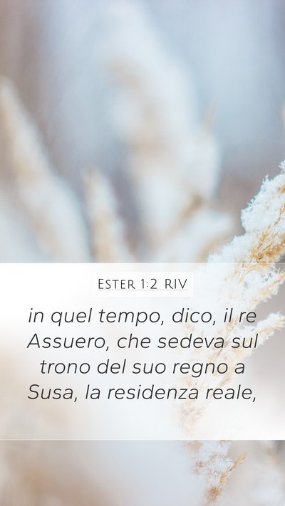 Ester 1:2 RIV Bible Verse Image