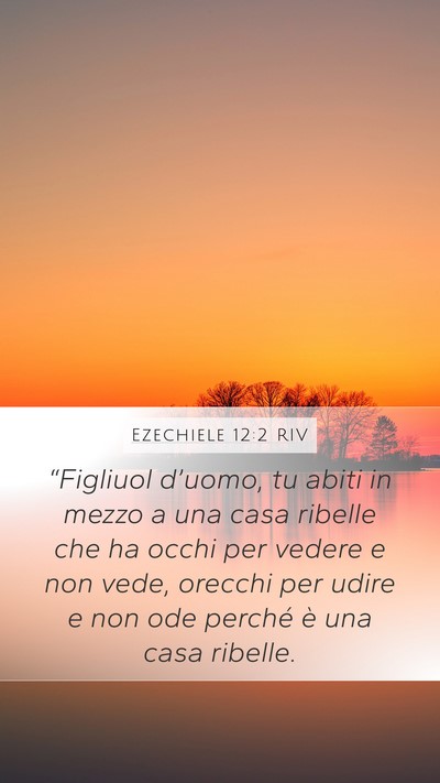 Ezechiele 12:2 RIV Bible Verse Image