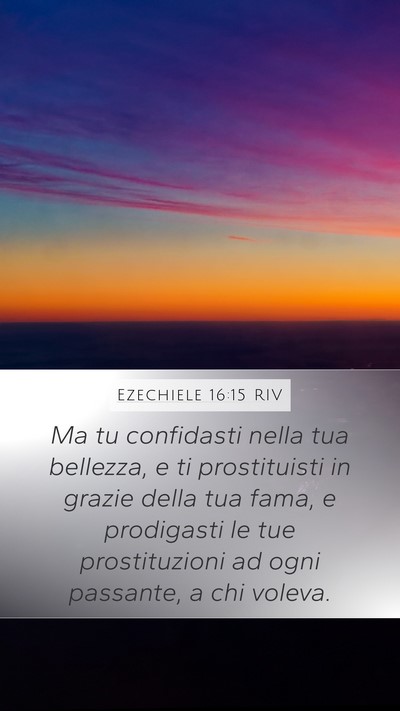 Ezechiele 16:15 RIV Bible Verse Image