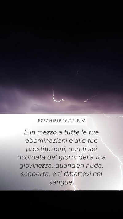 Ezechiele 16:22 RIV Bible Verse Image