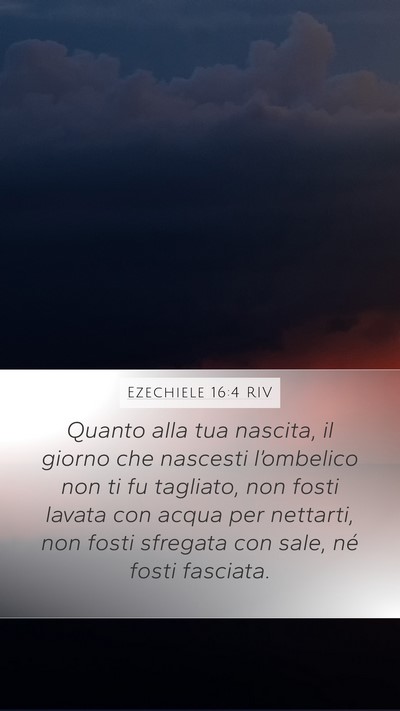 Ezechiele 16:4 RIV Bible Verse Image