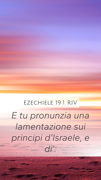 Ezechiele 19:1 RIV Bible Verse Image