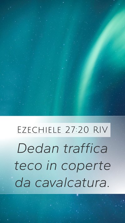 Ezechiele 27:20 RIV Bible Verse Image