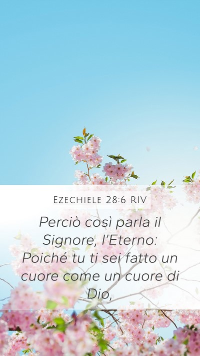 Ezechiele 28:6 RIV Mobile Phone Wallpaper - Perciò così parla il Signore, l’Eterno: - Mobile Bible Verse Wallpaper