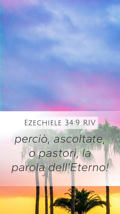 Ezechiele 34:9 RIV Mobile Phone Wallpaper - perciò, ascoltate, o pastori, la parola - Mobile Bible Verse Wallpaper