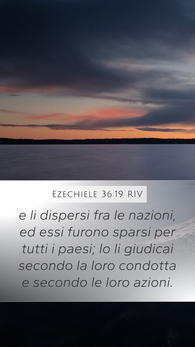 Ezechiele 36:19 RIV Mobile Phone Wallpaper - e li dispersi fra le nazioni, ed essi furono - Mobile Bible Verse Wallpaper