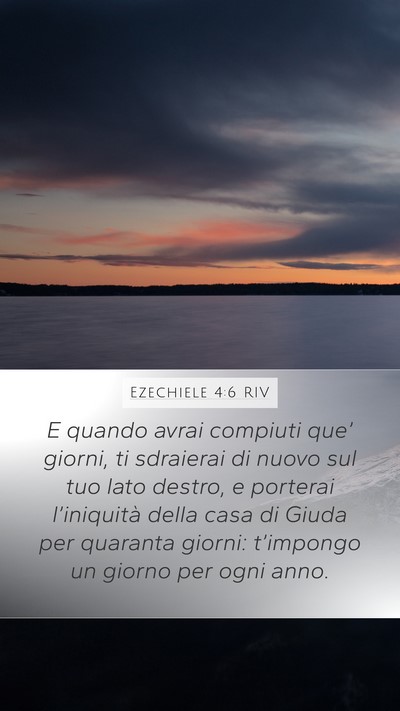 Ezechiele 4:6 RIV Mobile Phone Wallpaper - E quando avrai compiuti que’ giorni, ti - Mobile Bible Verse Wallpaper