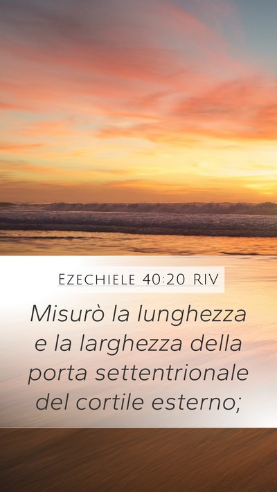 Ezechiele 40:20 RIV Bible Verse Image