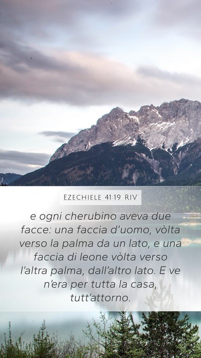 Ezechiele 41:19 RIV Mobile Phone Wallpaper - e ogni cherubino aveva due facce: una faccia - Mobile Bible Verse Wallpaper