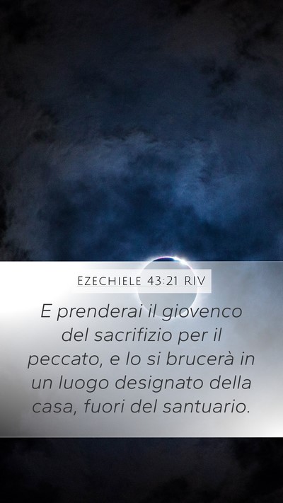 Ezechiele 43:21 RIV Mobile Phone Wallpaper - E prenderai il giovenco del sacrifizio per il - Mobile Bible Verse Wallpaper