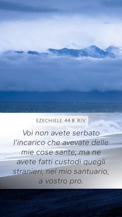 Ezechiele 44:8 RIV Bible Verse Image