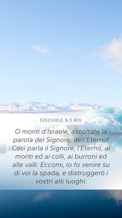 Ezechiele 6:3 RIV Mobile Phone Wallpaper - O monti d’Israele, ascoltate la parola del - Mobile Bible Verse Wallpaper
