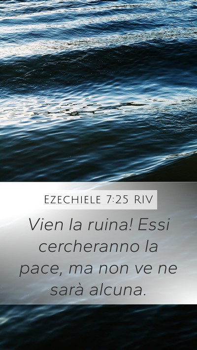 Ezechiele 7:25 RIV Bible Verse Image
