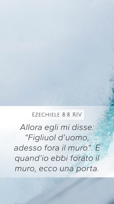 Ezechiele 8:8 RIV Bible Verse Image