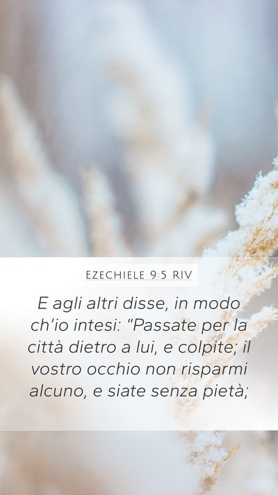 Ezechiele 9:5 RIV Bible Verse Image