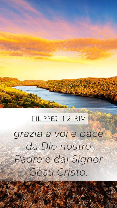 Filippesi 1:2 RIV Mobile Phone Wallpaper - grazia a voi e pace da Dio nostro Padre e dal - Mobile Bible Verse Wallpaper