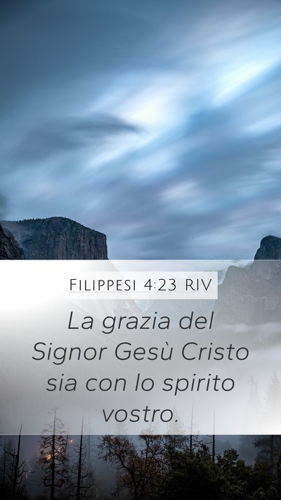 Filippesi 4:23 RIV Mobile Phone Wallpaper - La grazia del Signor Gesù Cristo sia con lo - Mobile Bible Verse Wallpaper