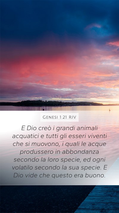 Genesi 1:21 RIV Mobile Phone Wallpaper - E Dio creò i grandi animali acquatici e tutti - Mobile Bible Verse Wallpaper