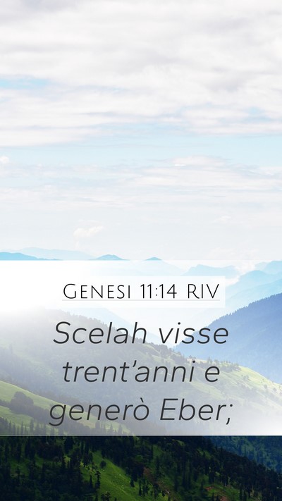 Genesi 11:14 RIV Mobile Phone Wallpaper - Scelah visse trent’anni e generò - Mobile Bible Verse Wallpaper
